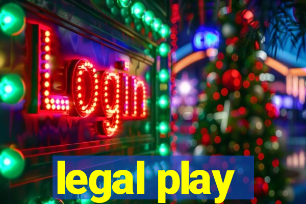 legal play